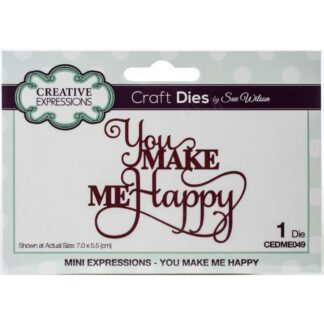 Creative Expressions - Mini Expressions - You Make me Happy CEDME049