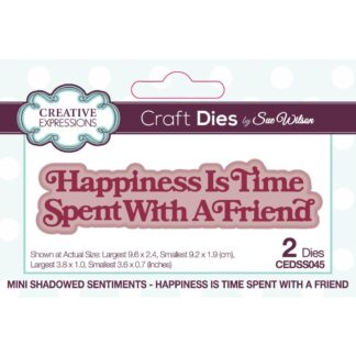 Creative Expressions - Mini Shadow Sentiments - Happiness Is Time Spent With A Friend CEDSS045