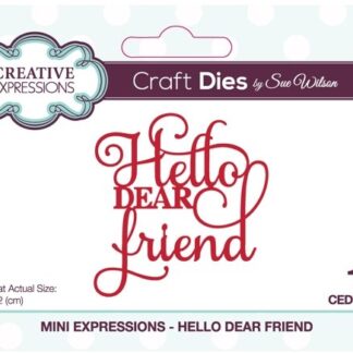 Creative Expressions - Mini Expressions - Hello Dear Friend CEDME072